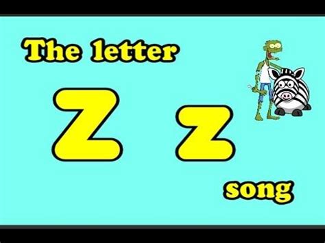 The Letter Z song - YouTube | Songs, Letter z, Lettering