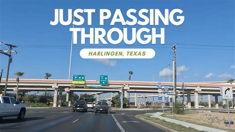 Just Passing Through | Harlingen, Texas - YouTube