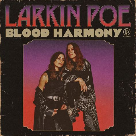 Larkin Poe - Blood Harmony (★★★½): Refining the tried and true formula – Archyworldys