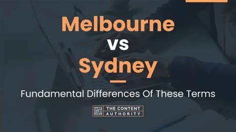 Melbourne vs Sydney: Fundamental Differences Of These Terms