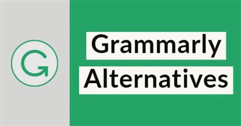 6 Best Grammarly Alternatives You Can Use in 2024