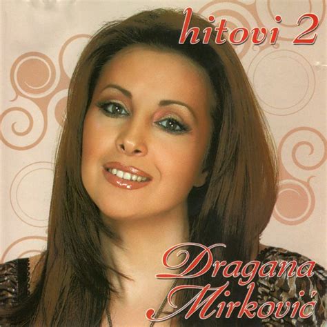 Hitovi, Dragana Mirkovic - Qobuz