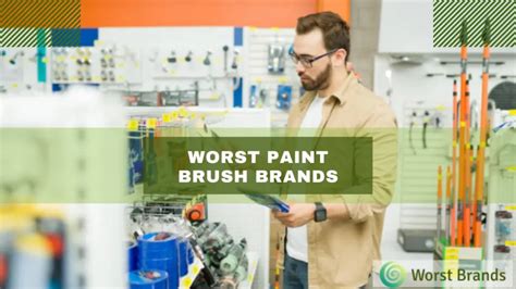 Home Makeovers: 3 Worst Paint Brush Brands to Avoid - Worst Brands