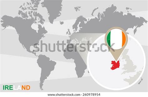 World Map Magnified Ireland Ireland Flag Stock Vector (Royalty Free) 260978954 | Shutterstock