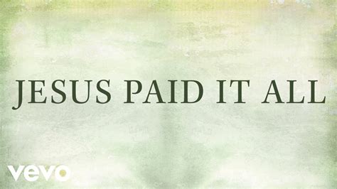 Newsboys - Jesus Paid It All (Lyrics) - YouTube