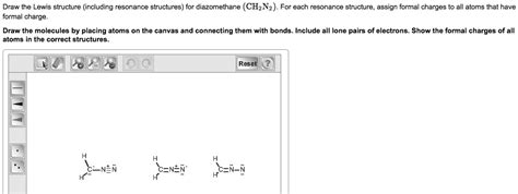 help dx draw the lewis structure including resonance structures for diazomethane ch2n2 for each ...