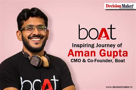 Inspiring Journey of Aman Gupta, CMO and Co-Founder of Boat