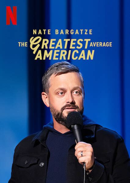 Nate Bargatze: The Greatest Average American (2021)