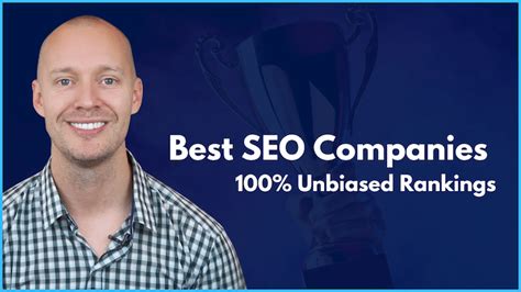 Top 10 Best SEO Companies for 2024 (Unbiased Rankings)