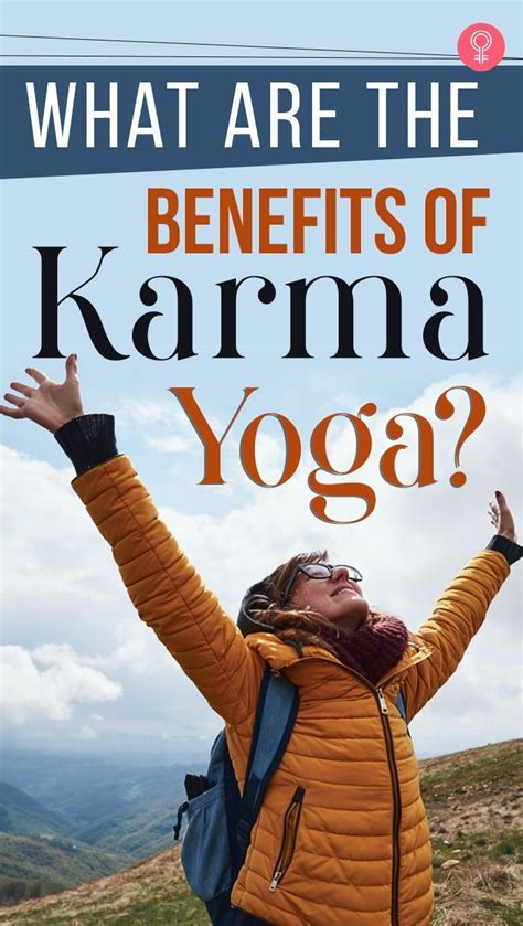 What Are The Benefits Of Karma Yoga? Yoga is the right guide that will assist you with your ...