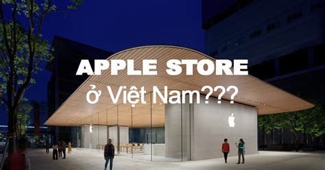 Khi nào Việt Nam sẽ chính thức có Apple Store? - Chia Sẻ Kiến Thức Điện ...