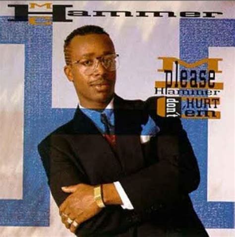 MC Hammer (Have You Seen Her?) 1990