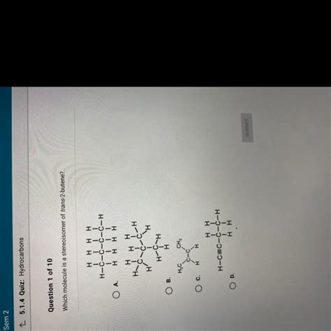 Which molecule is a stereoisomer of trans-2-butene? н ннн | | | | H-C-C ...