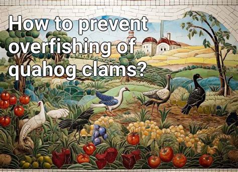 How to prevent overfishing of quahog clams? – Agriculture.Gov.Capital