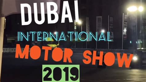 DUBAI INTERNATIONAL MOTOR SHOW | Dubai Luxury Car Show 2019 - YouTube