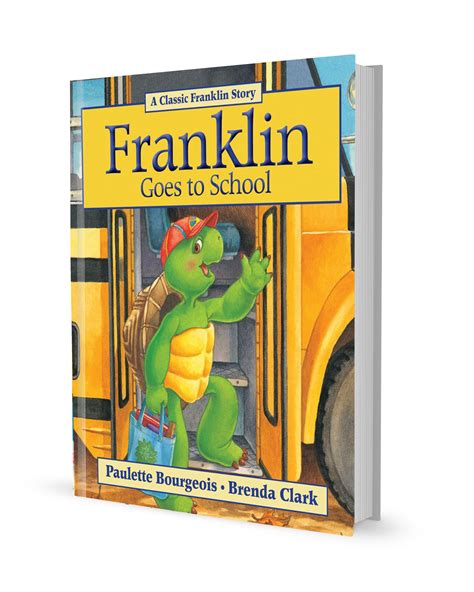 Franklin Goes To School by Paulette Bourgeois – The Path to Kindergarten Starts Here