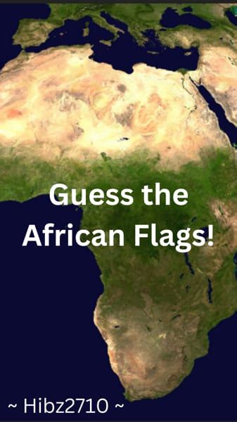 Guess the African Flags! - Test | Quotev