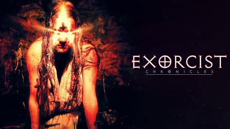 Watch Exorcist Chronicles (2013) Full Movie Free Online - Plex