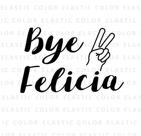 eps png Bye Felicia funny cut file word art svg dxf mug design Bye ...