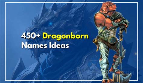 450+ Popular Dragonborn Names For Your RPG Character