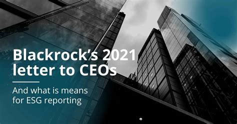 Blackrock’s 2021 letter to CEOs and what is means for ESG reporting