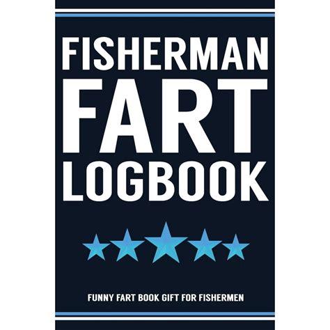 Fisherman Fart Book Funny Fart Book Gift For Fishermen: Funny Fart Joke ...