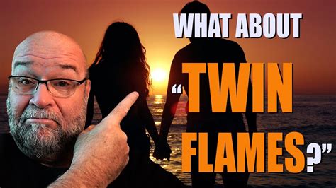 What About "TWIN FLAMES?" - YouTube