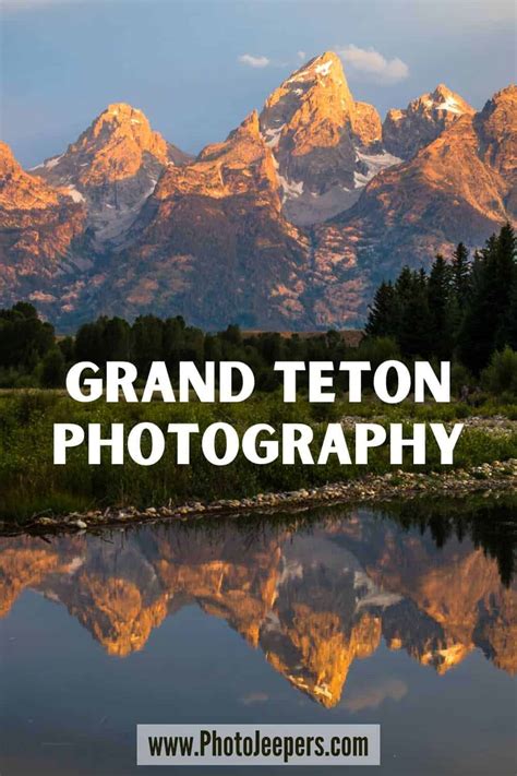 Grand Teton Photography: Fantastic Photo Spots - PhotoJeepers