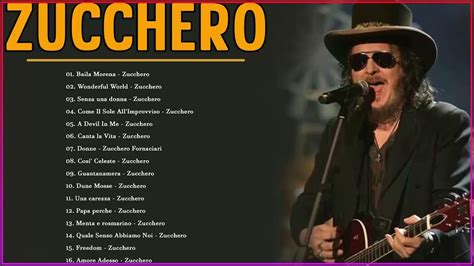 The Best of Zucchero Zucchero canzoni 2021♥♥ Zucchero greatest hits full album - YouTube