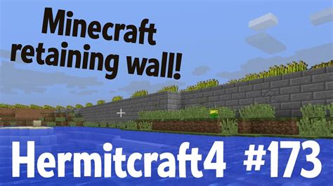 Minecraft retaining wall — Hermitcraft 4 ep 173 - YouTube