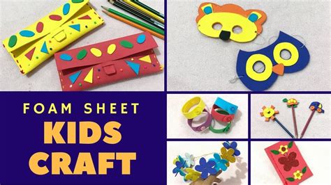 6 Easy DIY from Foam Sheet for Kids Craft & Activities