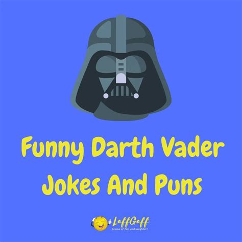 15+ Hilarious Darth Vader Jokes And Puns! | LaffGaff