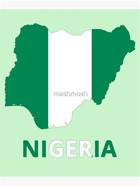 "Nigerian Flag inside Map of Nigeria " Poster by mashmosh | Redbubble