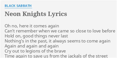 "NEON KNIGHTS" LYRICS by BLACK SABBATH: Oh no, here it...