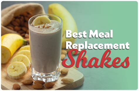 10 Best Meal Replacement Shakes to Try in 2024