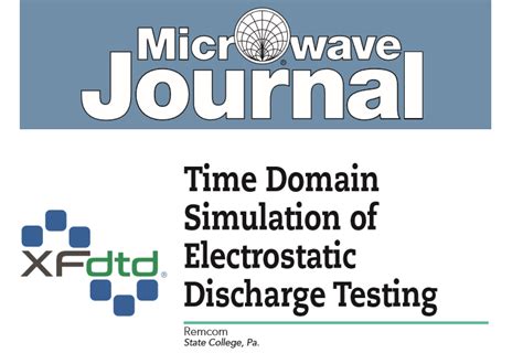 Time Domain Simulation of Electrostatic Discharge Testing — ESD Simulation Features — Remcom