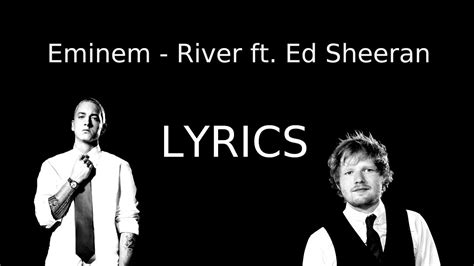 Eminem - River ft. Ed Sheeran LYRICS - YouTube