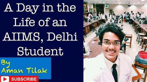 A Day in the Life of an AIIMS Delhi Student | by Aman Tilak AIR 33 ...