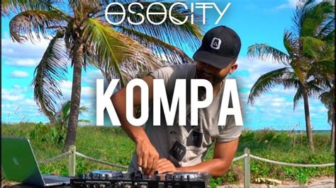 Kompa Mix 2019 | The Best of Kompa 2019 BY OSOCITY | Musik