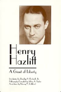 Henry Hazlitt: A Giant of Liberty