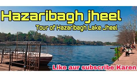 Hazaribagh Jheel || Hazaribag Lake || Best Place of Jharkhand | Vlog#2 ...