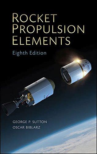 Rocket Propulsion Elements: Sutton, George P., Biblarz, Oscar ...