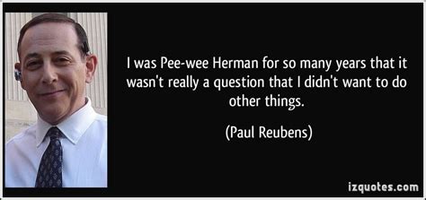 Pee Wee Herman Quotes. QuotesGram