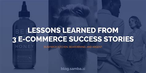 Lessons Learned from 3 E-commerce Success Stories