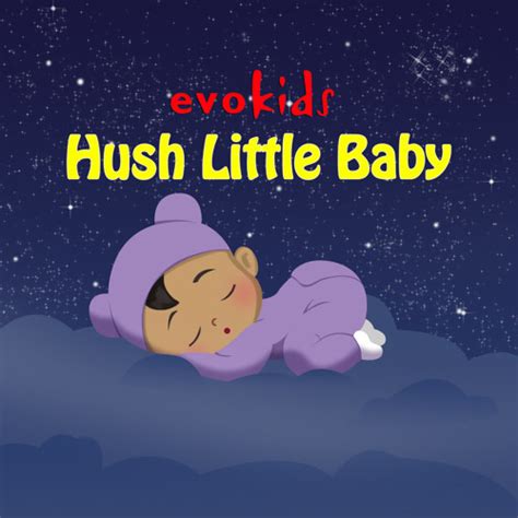 Stream Hush Little Baby (Instrumental Lullaby) by evokids | Listen online for free on SoundCloud