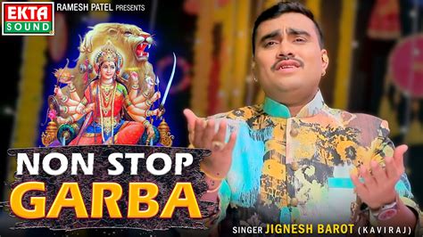 Non-Stop Garba | Jignesh Barot (Kaviraj) | Navratri Special @Ekta Sound Digital - YouTube