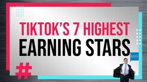 7 Highest Earning Stars On Tiktok | PPT