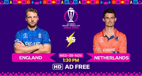 How to Watch England Vs Netherlands Live Stream in HD Cricket World Cup ...