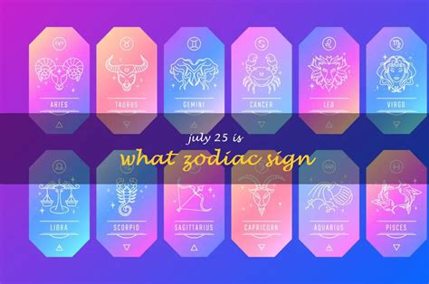 Discover Your Zodiac Sign On July 25Th! | ShunSpirit