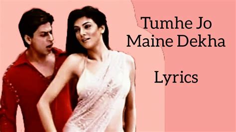 TUMHE JO MAINE DEKHA ( LYRICS ) - YouTube